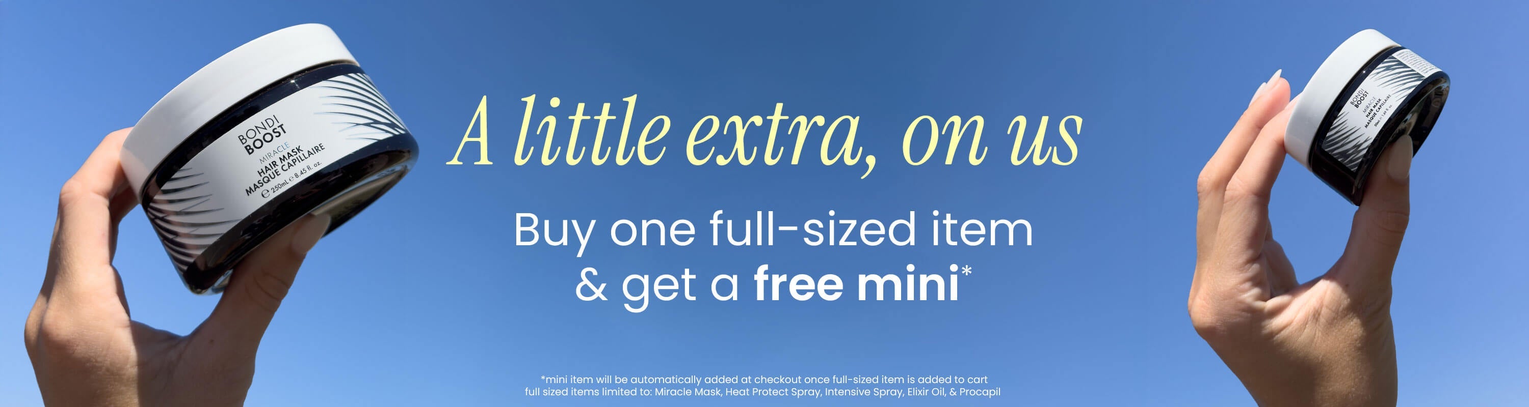 Buy a Full Size, Get a Free Mini Size
