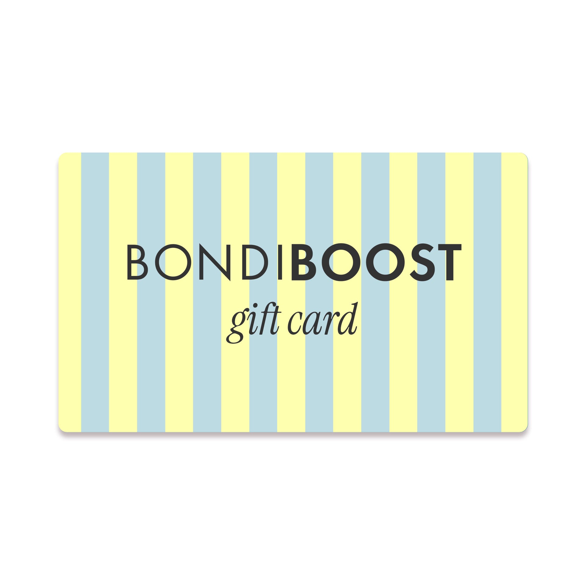 BONDIBOOST E GIFT CARD